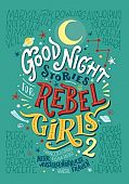 Favilli, Elena: Good Night Stories for Rebel Girls 2