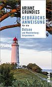 Grundies, Ariane: Gebrauchsanweisung für die Ostsee und Mecklenburg-Vorpommern