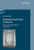 Kießling, Rolf: Jüdische Geschichte in Bayern