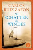 Ruiz Zafón, Carlos: Der Schatten des Windes