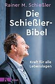 Schießler, Rainer Maria: Die Schießler-Bibel