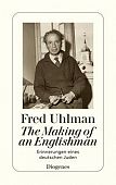 Uhlman, Fred: The Making of an Englishman