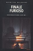 Wildgans, Roswitha: Finale Furioso