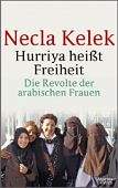 Kelek, Necla: Hurriya heißt Freiheit