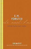 Forster, Edward Morgan: Auf der Suche nach Indien