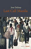 Dalisay, Jose: Last call Manila