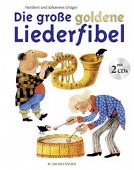 Grüger, Johannes: Die große goldene Liederfibel