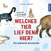 Ernsten, Svenja: Welches Tier lief denn hier?