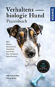 Gansloßer, Udo: Verhaltensbiologie Hund - Praxisbuch Gansloßer, Udo: Verhaltensbiologie Hund - Praxisbuch