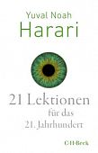 Harari, Yuval Noah: 21 Lektionen für das 21. Jahrhundert