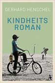 Henschel, Gerhard: Kindheitsroman