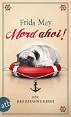 Mey, Frida: Mord ahoi!