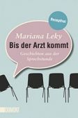 Leky, Mariana: Bis der Arzt kommt
