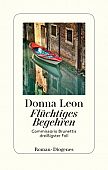 Leon, Donna: Flüchtiges Begehren