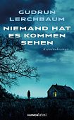 Lerchbaum, Gudrun: Niemand hat es kommen sehen Lerchbaum, Gudrun: Niemand hat es kommen sehen