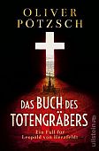 Pötzsch, Oliver: Das Buch des Totengräbers