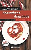 Fröhlich, Mareike / Añibarro, Maribel (Hrsg.): Schwabens Abgründe
