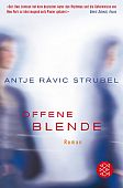 Strubel, Antje Rávik: Offene Blende