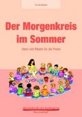 Wagner, Yvonne: Der Morgenkreis im Sommer