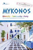 Walser, Anne: Mykonos: Diversity - Community - Party