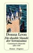 Leon, Donna: Die dunkle Stunde der Serenissima