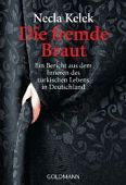 Kelek, Necla: Die fremde Braut